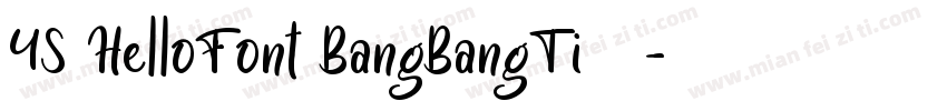 YS HelloFont BangBangTi字体字体转换
